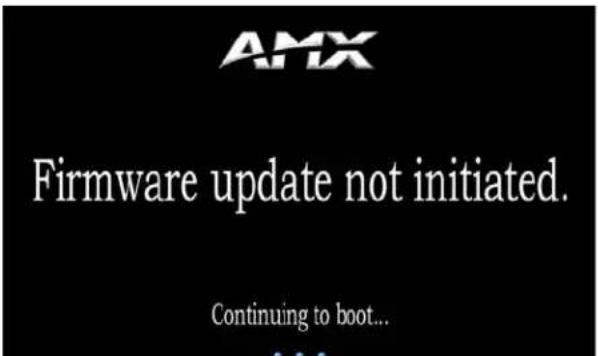 AMX Firmware update not initiated. Continuing to boot...