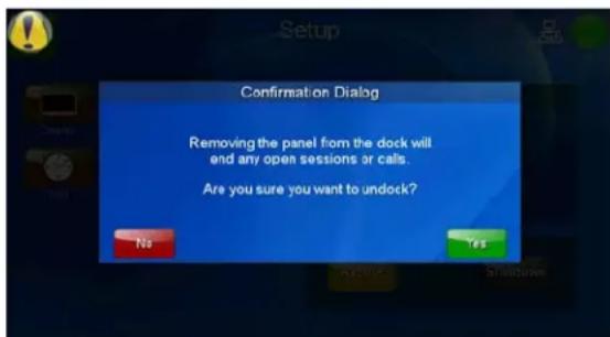 Confirmation Dialog Removing the panel from the dock will end any open sessions or calls. Are you sure you want to undock? No Yes