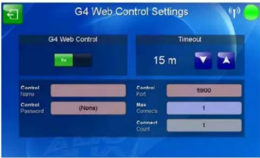 G4 Web Control Settings G4 Web Control Timeout 15 m Control Name Control Password (None) Control Port 5900 Max Connects 1 Connect Count 1