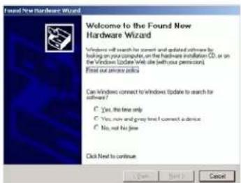 Found New Hardware Wizard Welcome to the Found New Hardware Wizard Windows will search for current and updated software by: looking on your computer, on the hardware installation CD, or on the Windows Update Web site (without permission) First out necessary updates Can Windows connect to Windows Update to search for software? Yes, the time only Yes, now and grey text I connect a device No, not the time Click Next to continue