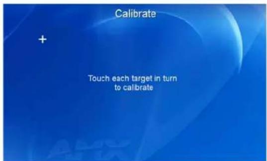 Calibrate + Touch each target in turn to calibrate