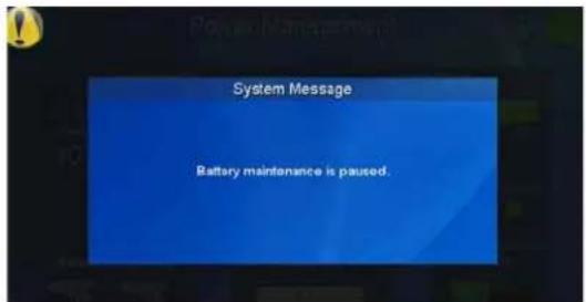 System Message Battery maintenance is paused.