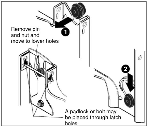 Remove pin and nut and move to lower holes A padlock or bolt may be placed through latch holes