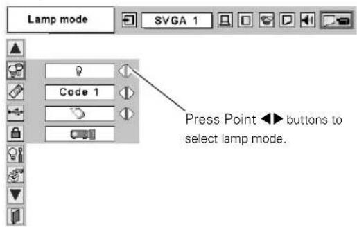 Lamp mode Code 1 Press Point ▶ buttons to select lamp mode.