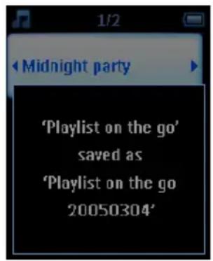 'Playlist on the go' saved as 'Playlist on the go 20050304'