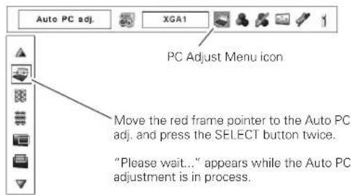 Auto PC adj. XGA1 PC Adjust Menu icon Move the red frame pointer to the Auto PC adj. and press the SELECT button twice. "Please wait..." appears while the Auto PC adjustment is in process.