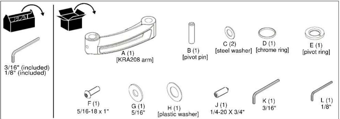3/16" (included) 1/8" (included) A (1) [KRA208 arm] B (1) [pivot pin] C (2) [steel washer] D (1) [chrome ring] E (1) [pivot ring] F (1) 5/16-18 x 1" G (1) 5/16" H (1) [plastic washer] J (1) 1/4-20 X 3/4" K (1) 3/16" L (1) 1/8"