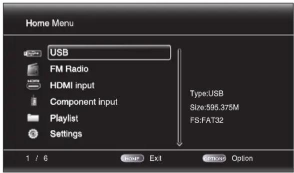 Home Menu USB FM Radio HDMI input Component input Playlist Settings Type:USB Size:595.375M FS:FAT32 1 / 6 HOME Exit OPTIONS Option