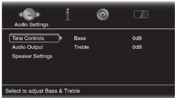 Audio Settings Tone Controls Audio Output Speaker Settings Bass Treble 0dB 0dB Select to adjust Bass & Treble