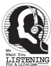 We Want You LISTENING For A Lifetime