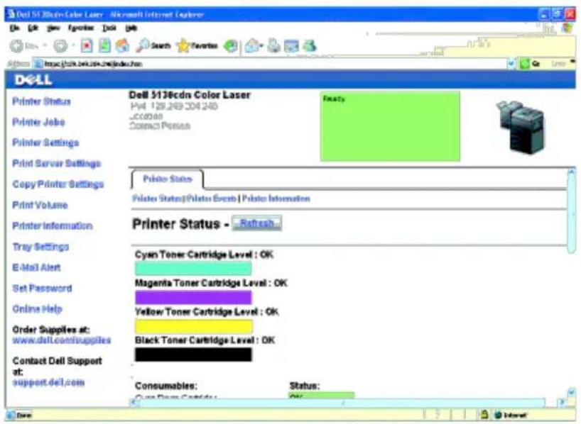 Dell 5138cdn Color Laser - Microsoft Internet Explorer File Edit View Favorites Dock Help Search Favorites Address https://dell.bdlc.edu.cn/dell.com Dell Printer Status Printer Jobs Printer Settings Print Server Settings Copy Printer Settings Print Volume Printer Information Tray Settings E-Mail Alert Set Password Online Help Order Supplies at: www.dell.com/supplies Contact Dell Support at: support.del.com Dell 5138cdn Color Laser PVI 129.269-304.245 Location Contact Presses Factory Printer Status Printer Status(Pilotar Event) | Printer Information Printer Status - Refresh Cyan Toner Cartridge Level : OK Magenta Toner Cartridge Level : OK Yellow Toner Cartridge Level : OK Black Toner Cartridge Level : OK Consumables: Status: Cyan Toner Cartridge : OK