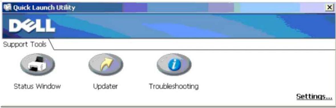 Quick Launch Utility DELL Support Tools Status Window Updater Troubleshooting Settings...
