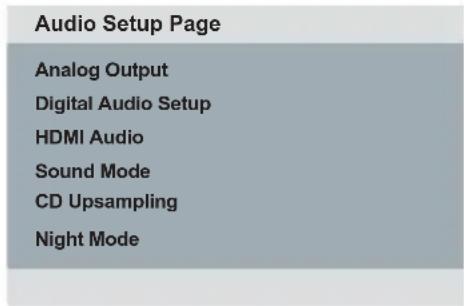 Audio Setup Page Analog Output Digital Audio Setup HDMI Audio Sound Mode CD Upsampling Night Mode