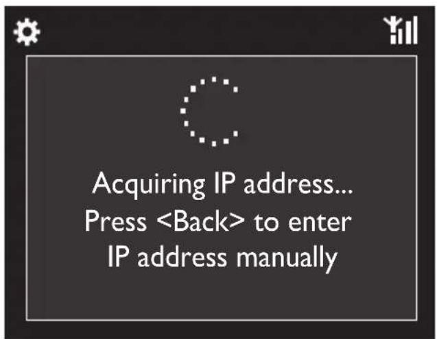 Acquiring IP address... Press to enter IP address manually