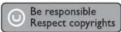 Be responsible Respect copyrights