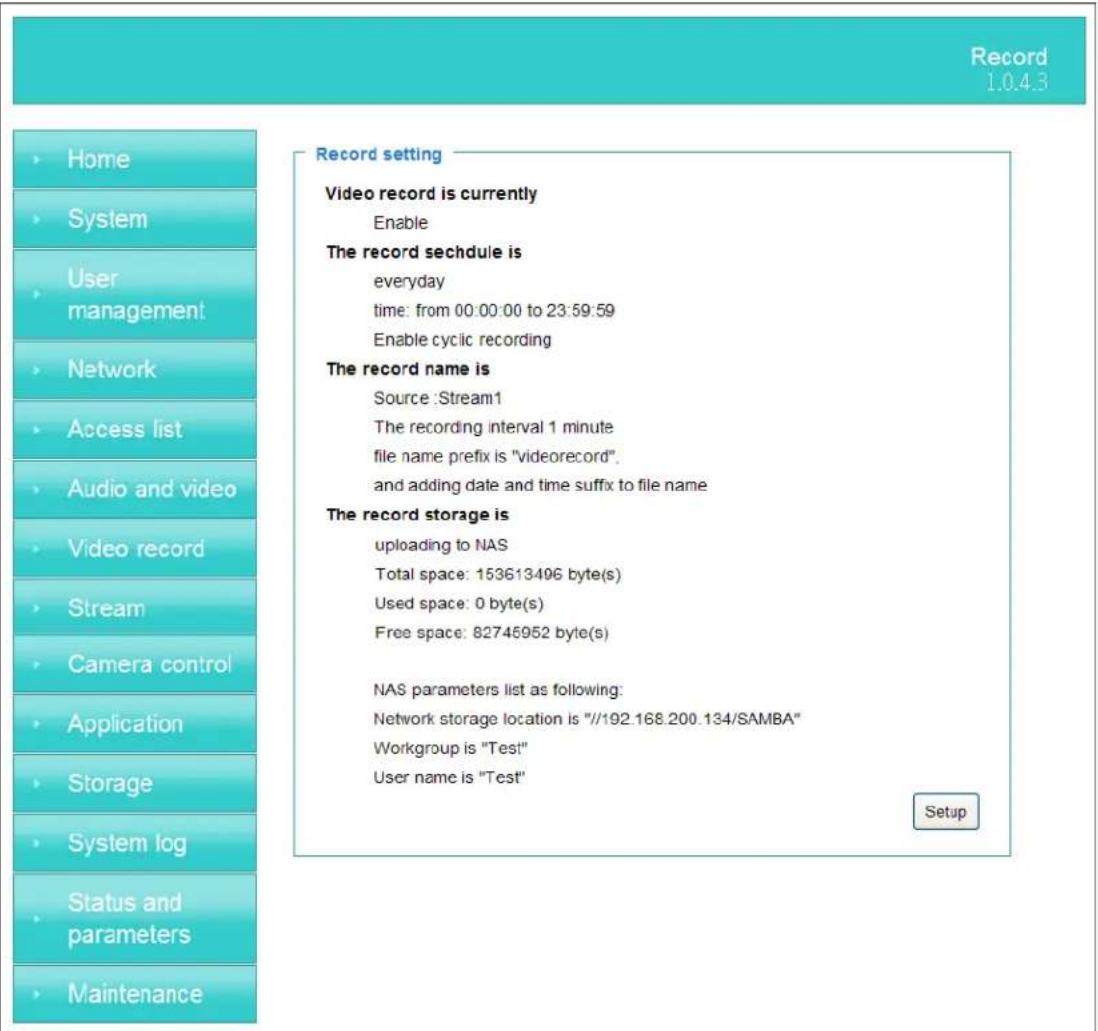 Record 1.0.4.3 Home System User management Network Access list Audio and video Video record Stream Camera control Application Storage System log Status and parameters Maintenance Record setting Video record is currently Enable The record sechdule is everyday time: from 00:00:00 to 23:59:59 Enable cy…