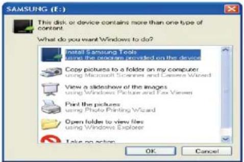 SAMSUNG (F:) This disk or device contains more than one type of content. What do you want Windows to do? Install Samsung Tools using the program provided on the device Copy pictures to a folder on my computer using Microsoft Scanning and Camera Wizard View a slideshow of the images using Windows Picture and Fax Viewer Print the pictures using Photo Printing Wizard Open folders to view files using Windows Explorer Take no action OK Cancel