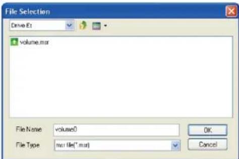 File Selection Drive E: volume.mor File Name: volume0 File Type: mcr file(*.mar) OK Cancel