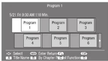 Program 1 5/21 Fri 9:30 AM 110 Min. Program 1 Program 2 Program 3 Program 4 Program 5 Program 6 Select Enter Return Title Name By Chapter Print Function