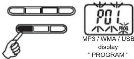 MP3 / WMA / USB display " PROGRAM "