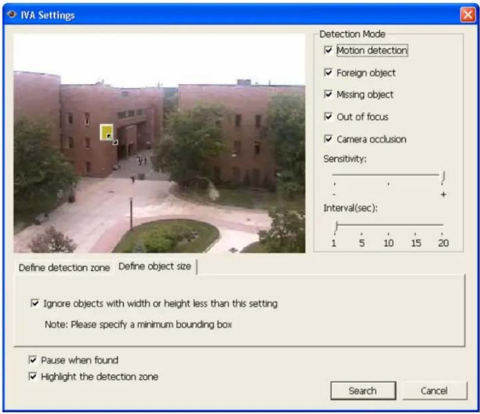 IVA Settings Detection Mode ✓ Motion detection ✓ Foreign object ✓ Missing object ✓ Out of focus ✓ Camera occlusion Sensitivity: + Interval(sec): 1 5 10 15 20 Define detection zone Define object size ✓ Ignore objects with width or height less than this setting Note: Please specify a minimum bounding…