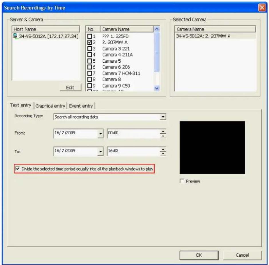 Search Recordings by Time Server & Camera Host Name 34-VS-5012A [172.17.27.34] No. Camera Name 1 ??? 1. 225FD 2 2. 207MW A 3 Camera 3 221 4 Camera 4 211A 5 Camera 5 6 Camera 6 206 7 Camera 7 HCM-311 8 Camera 8 9 Camera 9 C50 10 Camera 10 Selected Camera Camera Name 34-VS-5012A: 2. 207MW A Edit Text…