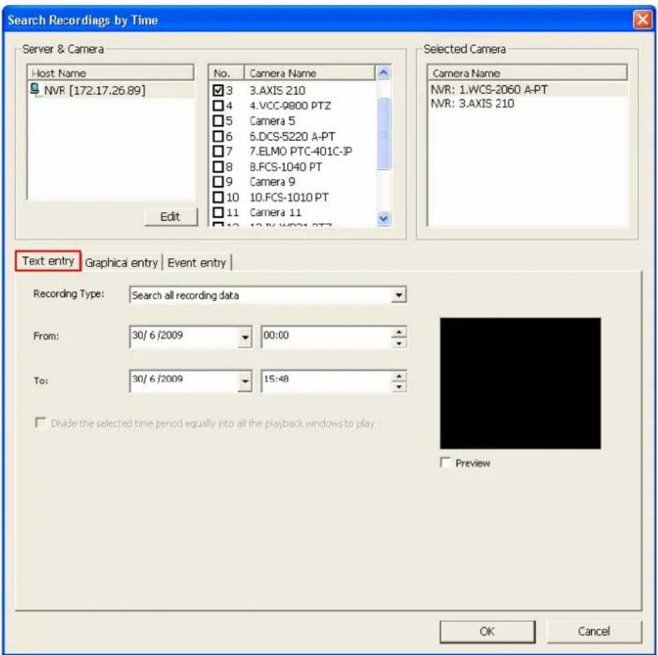 Search Recordings by Time Server & Camera Host Name NVR [172.17.26.89] No. Camera Name 3 3.Axis 210 4 4.VCC-9800 PTZ 5 Camera 5 6 6.DCS-5220 A-PT 7 7.ELMO PTC-401C-JP 8 8.FCS-1040 PT 9 Camera 9 10 10.FCS-1010 PT 11 Camera 11 12 12.P6.WD21.PTZ Edit Selected Camera Camera Name NVR: 1.WCS-2060 A-PT NVR…