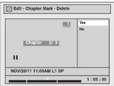 Edit - Chapter Mark - Delete Chapter 2/3 1 Yes No NOV/20/11 11:00AM L1 SP 1 : 05 : 00