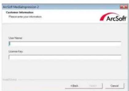 ArcSoft MediaImpression 2 Customer Information Please enter your information. User Name: License Key: < Back Next Cancel