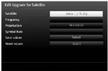 Edit Upgrade for Satellite Satellite Astra 1 (19.26) Frequency Polarisation Horizontal Symbol Rate Save values Select Reset values Select