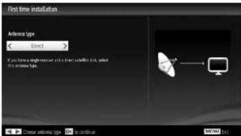 First time installation Antenna type < Direct > If you have a single sensor and a direct antenna disk, select the antenna type. Choose antenna type OK to continue MENU Exit
