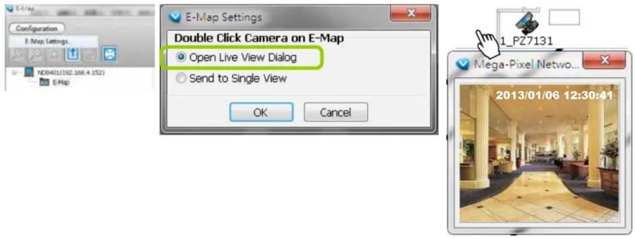 E-Map Settings Double Click Camera on E-Map Open Live View Dialog Send to Single View OK Cancel 1_PZ7131 Mega-Pixel Netwo... 2013/01/06 12:30:41