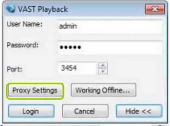 VAST Playback User Name: admin Password: •••••• Port: 3454 Proxy Settings Working Offline... Login Cancel Hide <<