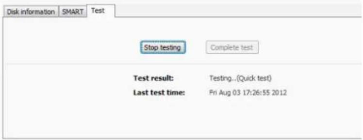 Disk information SMART Test Stop testing Complete test Test result: Testing...(Quick test) Last test time: Fri Aug 03 17:26:55 2012