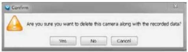 Confirm Are you sure you want to delete this camera along with the recorded data? Yes No Cancel