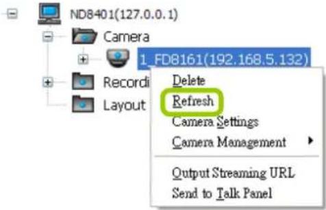 ND8401(127.0.0.1) Camera 1_FD8161(192.168.5.132) Delete Refresh Camera Settings Camera Management Output Streaming URL Send to Talk Panel