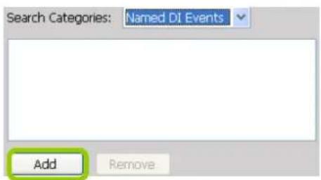 Search Categories: Named DI Events Add Remove