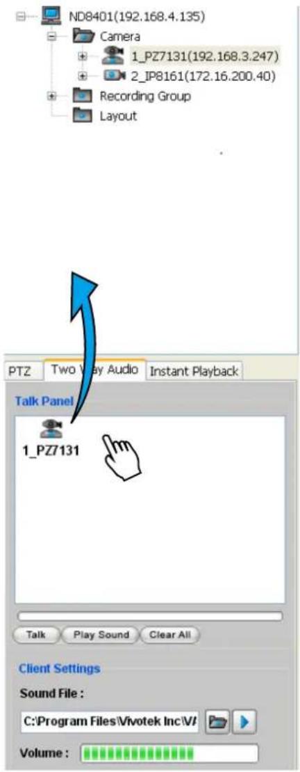 ND8401(192.168.4.135) Camera 1_PZ7131(192.168.3.247) 2_IP8161(172.16.200.40) Recording Group Layout PTZ Two Play Audio Instant Playback Talk Panel 1_PZ7131 Talk Play Sound Clear All Client Settings Sound File : C:\Program Files\Vivotek Inc\V/ Volume :