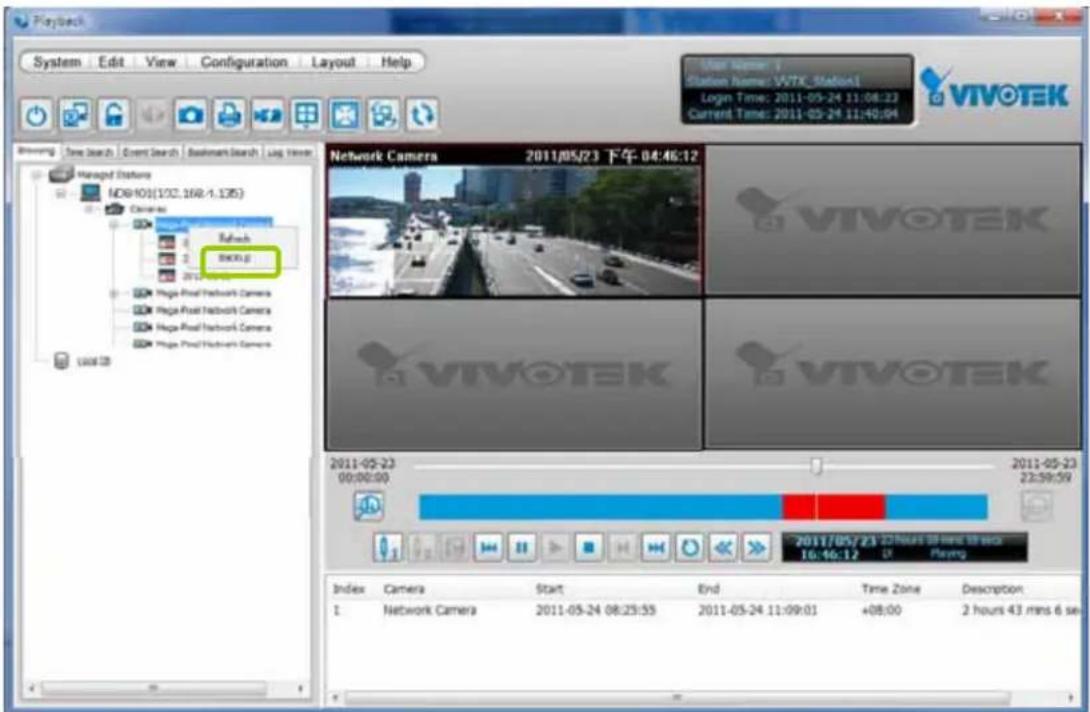 Playback System Edit View Configuration Layout Help User Name: VVTEK Station1 Login Time: 2011-05-24 11:08:22 Current Time: 2011-05-24 11:40:04 VIVOTEK Browsing Time Search Event Search Bookmark Search Log View Managed Features MD9H01(1/32.168/1.135) Camera Refresh SICKU Mega Pool Network Camera Mega Pool Network Camera Mega Pool Network Camera Mega Pool Network Camera Network Camera 2011/05/23 下午 04:46:12 VIVOTEK 2011-05-23 00:00:00 2011-05-23 22:59:59 2011/05/23 22 Hours @ HRS 18 sec 16:46:12 U# Playing Index Camera Start End Time Zone Description I Network Camera 2011-05-24 08:25:55 2011-05-24 11:09:01 +08:00 2 hours 43 mins 6 se