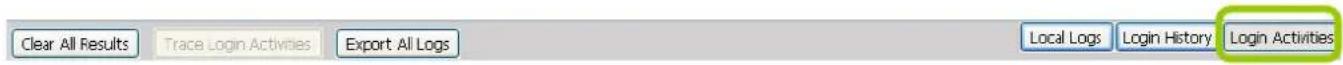 Clear All Results Trace Login Activities Export All Logs Local Logs Login History Login Activities