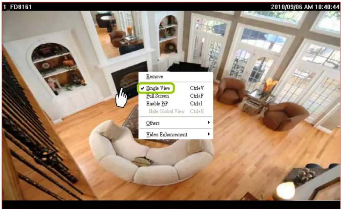 1_FD8161 2010/09/06 AM 10:40:44 Remove ✓ Single View Ctrl+V Full Screen Ctrl+F Enable PiP Ctrl+I Hide Global View Ctrl+H Others Video Enhancement
