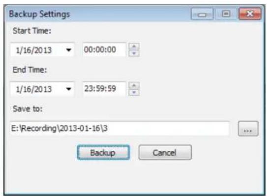 Backup Settings Start Time: 1/16/2013 00:00:00 End Time: 1/16/2013 23:59:59 Save to: E:\Recording\2013-01-16\3 Backup Cancel