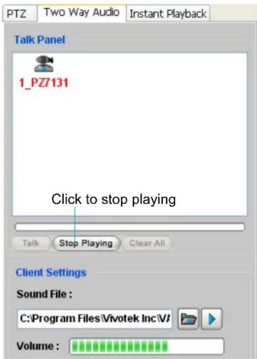 PTZ Two Way Audio Instant Playback Talk Panel 1_PZ7131 Click to stop playing Talk Stop Playing Clear All Client Settings Sound File : C:\Program Files\Vivotek Inc\V/ Volume :