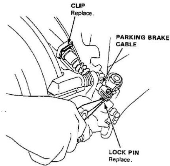 CLIP Replace. PARKING BRAKE CABLE LOCK PIN Replace.