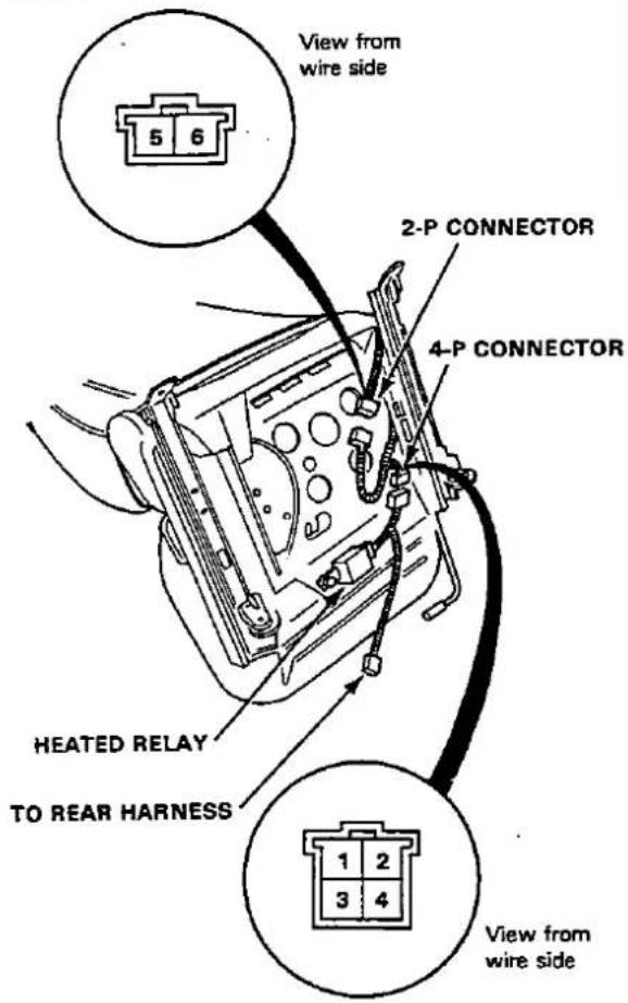 View from wire side 5 6 2-P CONNECTOR 4-P CONNECTOR HEATED RELAY TO REAR HARNESS 1 2 3 4 View from wire side