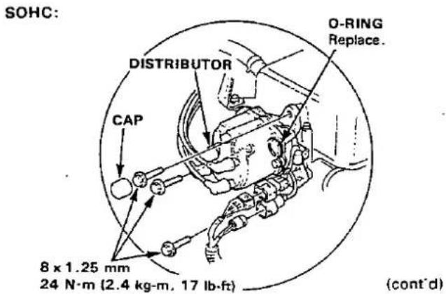 SOHC: DISTRIBUTOR CAP O-RING Replace. 8 x 1.25 mm 24 N·m (2.4 kg·m, 17 lb·ft) (cont'd)