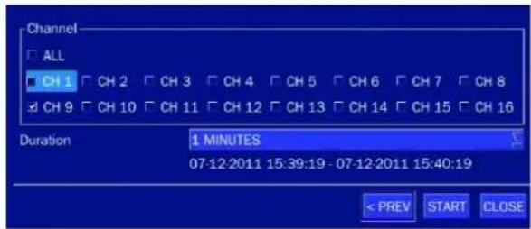 Channel □ ALL □ CH 1 □ CH 2 □ CH 3 □ CH 4 □ CH 5 □ CH 6 □ CH 7 □ CH 8 ✓ CH 9 □ CH 10 □ CH 11 □ CH 12 □ CH 13 □ CH 14 □ CH 15 □ CH 16 Duration 1 MINUTES 07-12-2011 15:39:19 - 07-12-2011 15:40:19 < PREV SART CLOSE