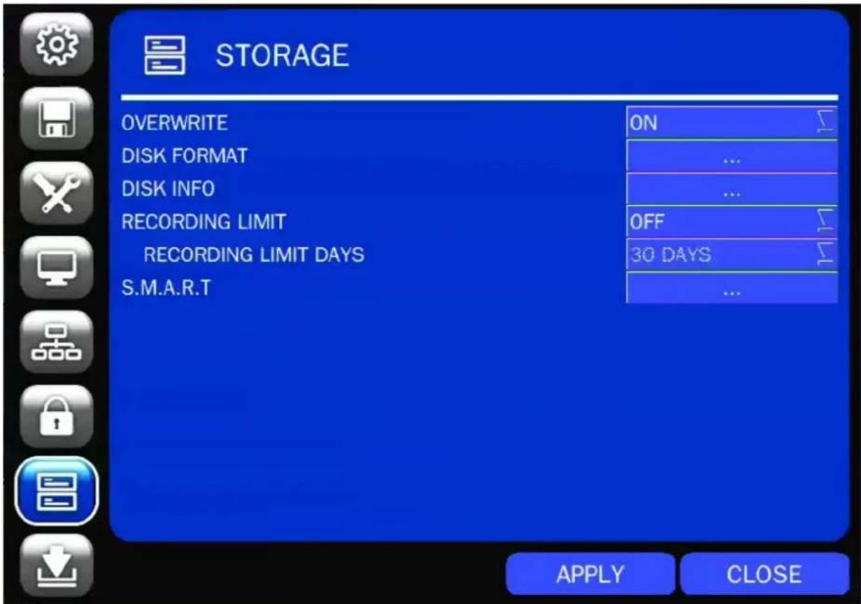 STORAGE OVERWRITE ON DISK FORMAT ... DISK INFO ... RECORDING LIMIT OFF RECORDING LIMIT DAYS 30 DAYS S.M.A.R.T ...