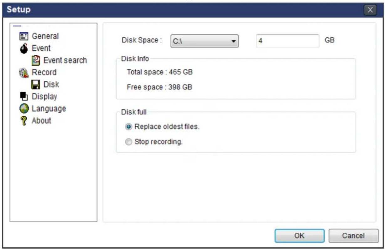 Setup General Event Event search Record Disk Display Language About Disk Space : C:1 4 GB Disk Info Total space : 465 GB Free space : 398 GB Disk full Replace oldest files. Stop recording. OK Cancel