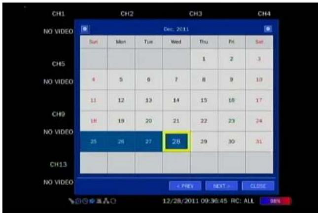 CH1 NO VIDEO Dec. 2011 Sun Mon Tun Wed Thu Fri Sat CH5 NO VIDEO 4 5 6 7 8 9 10 11 12 13 14 15 16 17 CH9 18 19 20 21 22 23 24 NO VIDEO 25 26 27 28 29 30 31 CH13 NO VIDEO < PREY NEXT > CLOSE 12/28/2011 09:36:45 RC: ALL 96%